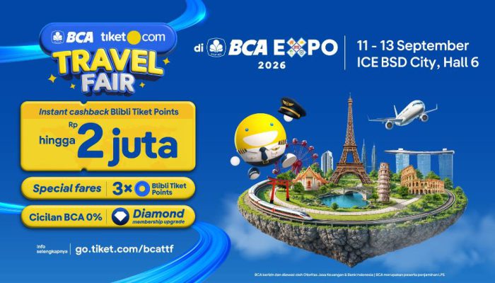 Liburan Tetap Jadi Prioritas, BCA tiket.com Travel Fair Hadir di BCA EXPO 2026, ICE BSD
